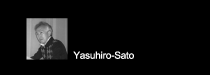 Yasuhiro Sato：佐藤　泰裕（さとう　やすひろ）